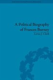 A Political Biography of Frances Burney A Political Biography of Frances Burney