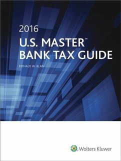 U.S. Master Bank Tax Guide 2016 - Blasi, Ronald W.