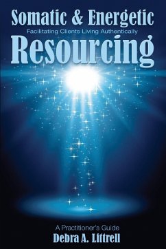 Somatic & Energetic Resourcing - Littrell, Debra A.
