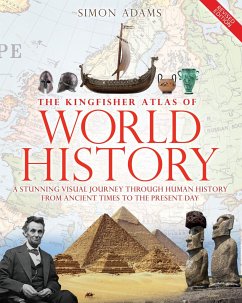 The Kingfisher Atlas of World History - Adams, Simon