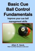 Basic Cue Ball Control Fundamentals: Improve Cue Ball Management Skills!!