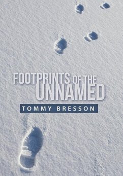Footprints of the Unnamed - Bresson, Tommy