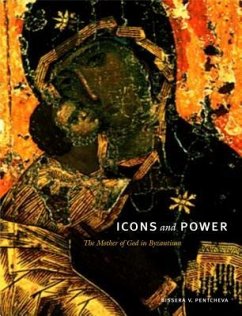 Icons and Power - Pentcheva, Bissera V