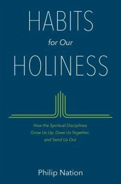 Habits for Our Holiness - Nation, Philip