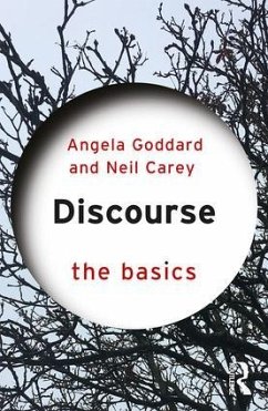 Discourse: The Basics - Carey, Neil;Goddard, Angela