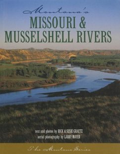 Missouri & Musselshell Rivers - Graetz, Rick And Susie; Graetz, Susie