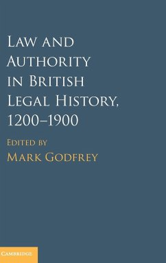 Law and Authority in British Legal History, 1200-1900