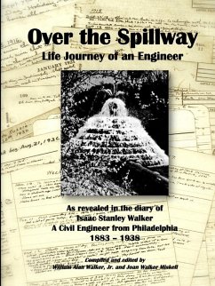 Over the Spillway Life Journey of an Engineer - Walker, Isaac Stanley