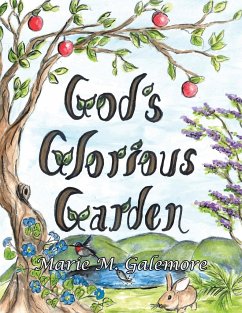 God's Glorious Garden - Galemore, Marie M.