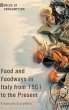 Food and Foodways in Italy from 1861 to... - Bild 1