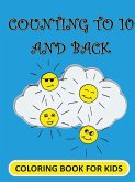 Counting to 10 and Back! Coloring Book for Kids