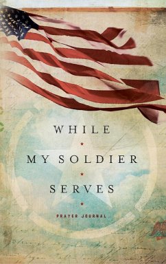 While My Soldier Serves - Melson, Edie