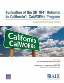 Evaluation of the Sb 1041 Reforms to California's Calworks Program