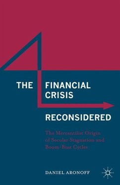 The Financial Crisis Reconsidered - Aronoff, Daniel