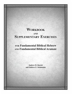 Fundamental Biblical Hebrew & Aramaic Workbook - Bartelt, Andrew