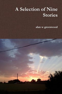 A Selection of Nine Stories - Greenwood, Alan W