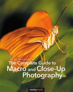 The Complete Guide to Macro and Close-Up Photography - Harnischmacher, Cyrill