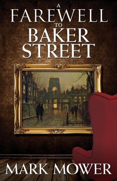 A Farewell to Baker Street - Mower, Mark