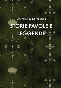 STORIE FAVOLE E LEGGENDE - Iacono, Virginia