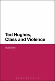 Ted Hughes, Class and Violence Ted Hughes, Class and Violence