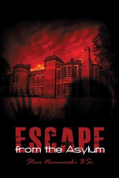 Escape from the Asylum - Naumovski Bsc, Steve