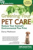 Greening Your Pet Care: Reduce Your Animal's Environmental Paw-Print