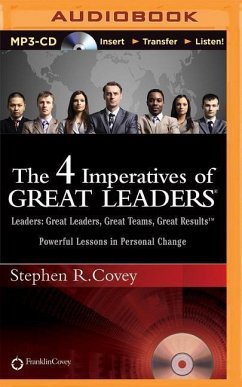 The 4 Imperatives of Great Leaders - Covey, Stephen R