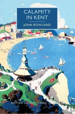 Calamity in Kent - Rowland, John