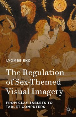 The Regulation of Sex-Themed Visual Imagery - Eko, Lyombe