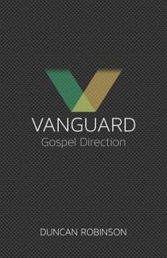 Vanguard: The movement and direction of the Gospel. - Robinson, Duncan