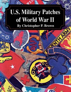 U.S. Military Patches of World War II - Brown, Christopher P.