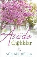 Asude Cigliklar - Bölek, Sükran