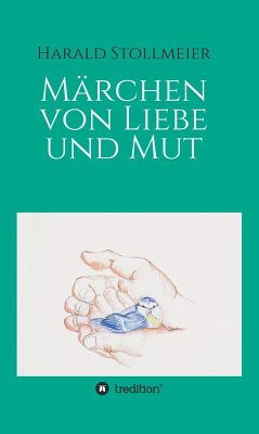 Märchen von Liebe und Mut (eBook, ePUB) - Stollmeier, Harald