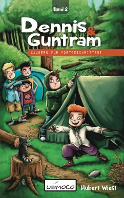 Dennis und Guntram - Zaubern für Fortgeschrittene (eBook, ePUB) - Wiest, Hubert