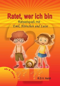 Ratet, wer ich bin (eBook, ePUB) - Heldt, R. D. V.