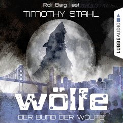 Der Bund der Wölfe / Wölfe Bd.2 (MP3-Download) - Stahl, Timothy