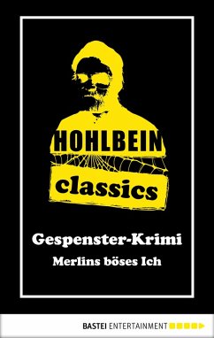Hohlbein Classics - Merlins böses Ich (eBook, ePUB) - Hohlbein, Wolfgang