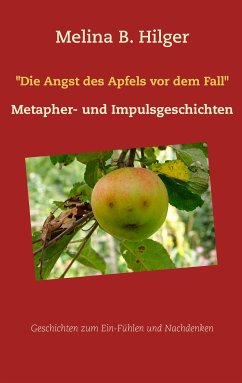 &quote;Die Angst des Apfels vor dem Fall&quote; (eBook, ePUB)