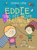 Eddie und die beste Freundin der Welt (eBook, ePUB)