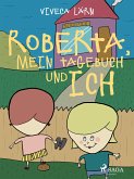 Roberta, mein Tagebuch und ich (eBook, ePUB)