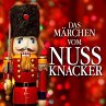 Das Märchen Vom Nussknacker... - Bild 1