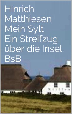 Mein Sylt (eBook, ePUB) - Matthiesen, Hinrich