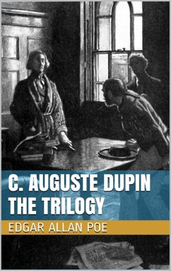 Cover C. Auguste Dupin - The Trilogy (eBook, ePUB)