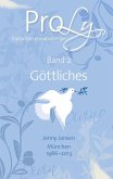 ProLy. Triptychon prosaischer Lyrik. Band 2 Göttliches (eBook, ePUB)