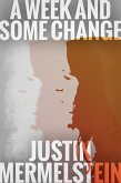 A Week and Some Change (Lucid and Awake, #1) (eBook, ePUB) A Week and Some Change (Lucid and Awake, #1) (eBook, ePUB)