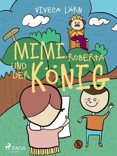 Mimi, Roberta und der König (eBook, ePUB) - Lärn, Viveca