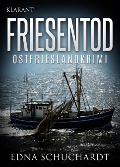 Friesentod. Ostfrieslandkrimi (eBook, ePUB) - Schuchardt, Edna