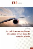 La politique européenne des aides d'état dans le secteur aérien