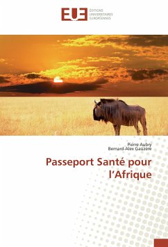 Passeport Santé pour l¿Afrique - Aubry, Pierre;Gaüzère, Bernard-Alex