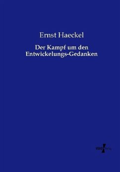 Der Kampf um den Entwickelungs-Gedanken - Haeckel, Ernst